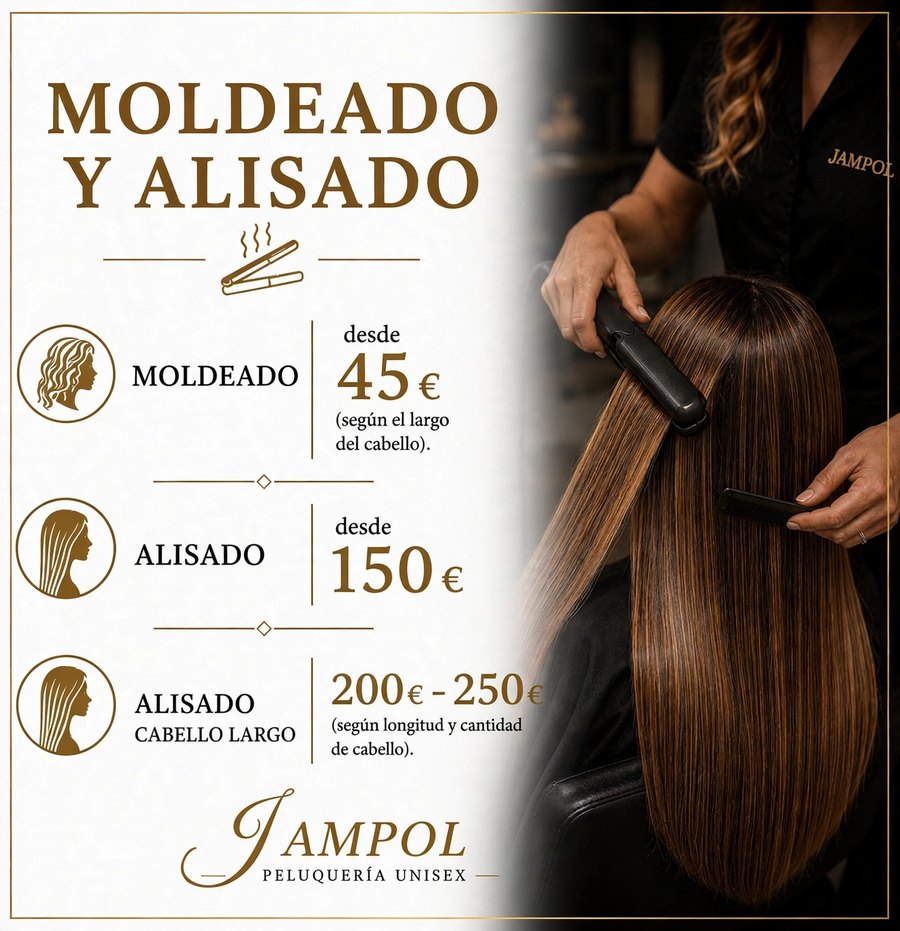 Moldeado y alisado: moldeado desde 45 €; alisado desde 150 €; alisado de cabello largo de 200 € a 250 €